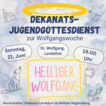Dekanatsjugendgottesdienst Hl. Wolfgang